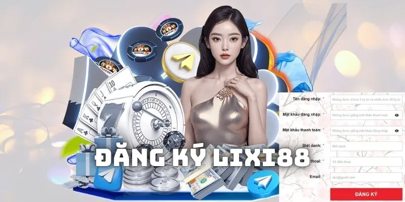 Đăng ký Lixi88: Cách thực hiện nhanh chóng dành cho newbie